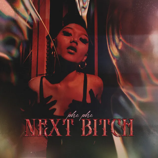 NEXT BITCH