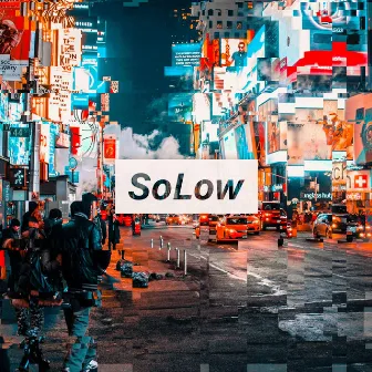 SoLow by Keegan Calmes