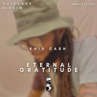 ETERNAL GRATITUDE by Khid Ca$h