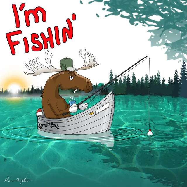 I'm Fishin' (feat. Nina Loco)