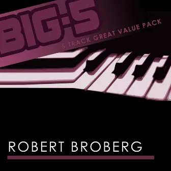 Big-5 : Robert Broberg by Robert Broberg