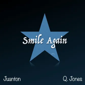 Smile Again by Q. Jones