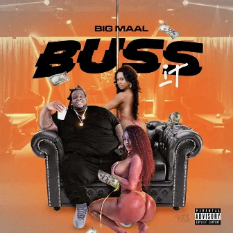 Buss It by Big Maal