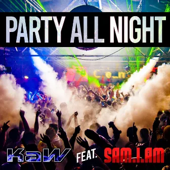 Party All Night by KaW