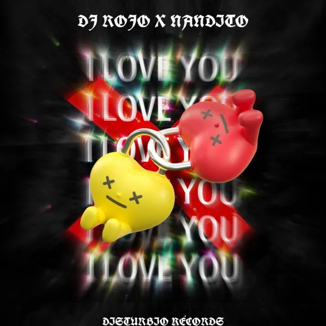 I LOVE YOU (NANDITO MIX)