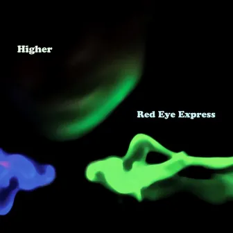 Higher by Red Eye Express