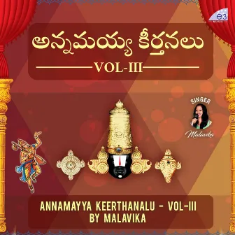 Annamayya Sankeerthanalu, Vol. III by Malavika