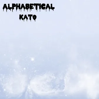 Alphabetical by Kato