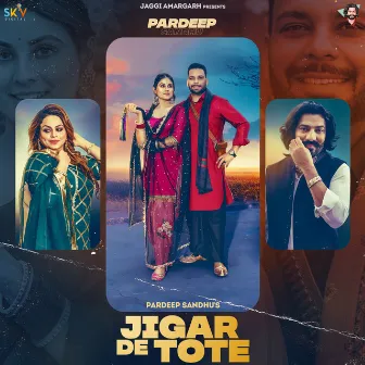 Jigar De Tote (feat. Gurlez Akhtar) by Jaggi Amargarh