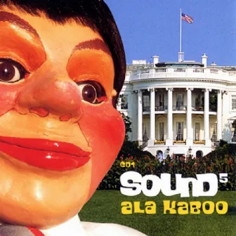 Ala Kaboo by Sound 5