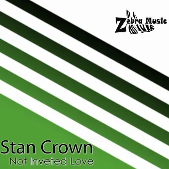 Not Inveted Love by Stan Crown