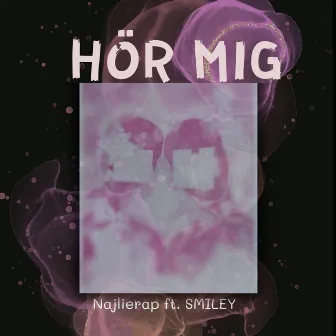 HÖR MIG by Najlierap