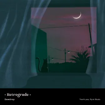 Retrograde by Dewdrop