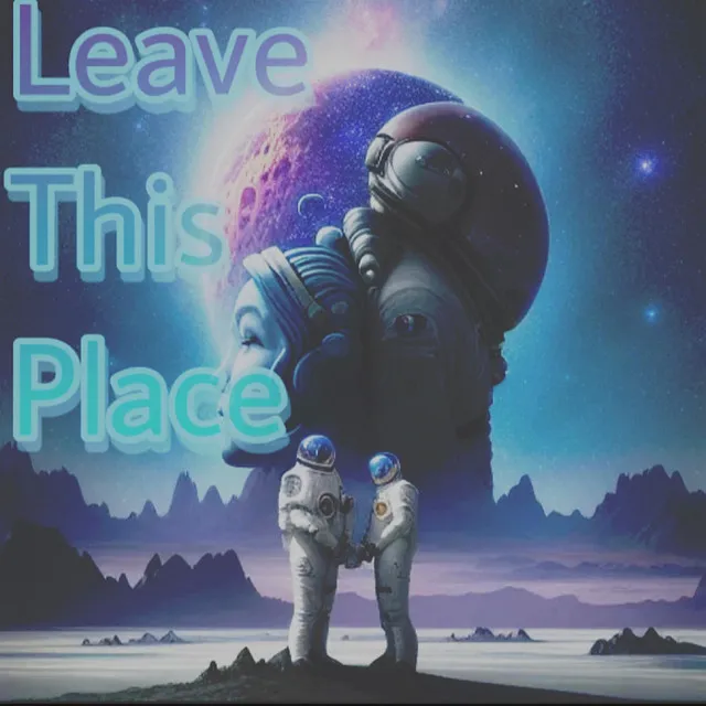 Leave This Place