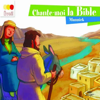 Chante-moi la Bible by Mannick