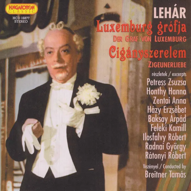 Der Graf von Luxemburg (the Count of Luxembourg) [Sung in Hungarian]: Basil belepoje