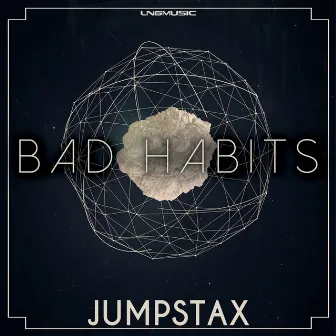 Bad Habits by Jumpstax