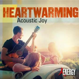 HEARTWARMING - Acoustic Joy by Jonathan David Barlow