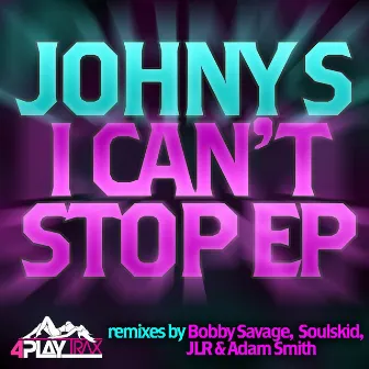 I Can't Stop EP by Johny S