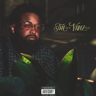 The Vibez by Dante Clay