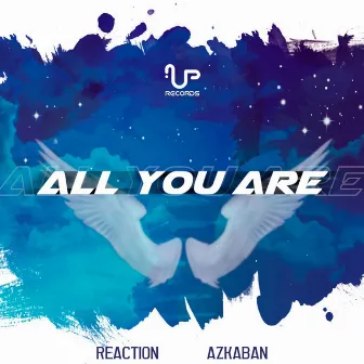 All You Are (Original Mix) by Reaction