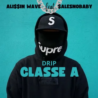 Drip Classe A by salesnobaby