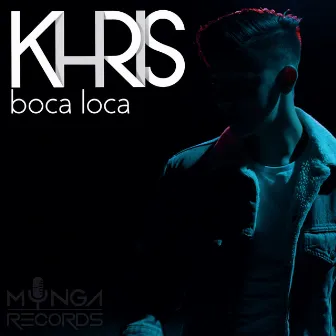 Boca Loca by Khris