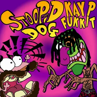 Stupid Dog! by Kay P