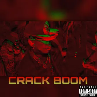 CRACK BOOM by ElniñoX3