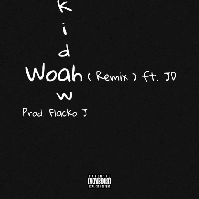 Woah - Remix