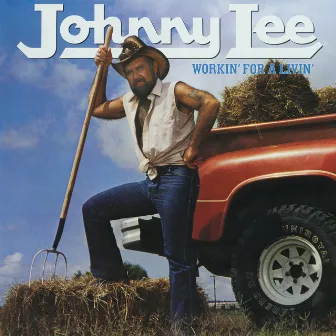 Workin' For A Livin' by Johnny Lee