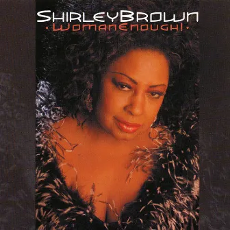 Woman Enough! by Shirley Brown