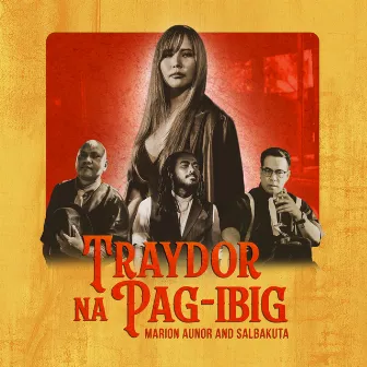 Traydor na Pag-ibig by Salbakuta