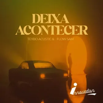 Deixa Acontecer by Teybo Acustic