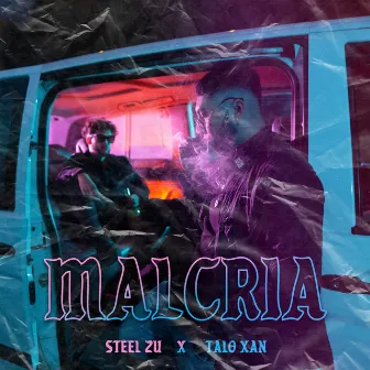 Malcria by Talo Xan