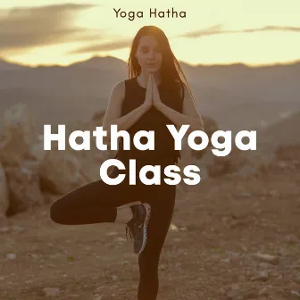 Hatha Yoga Class by Yoga Hatha