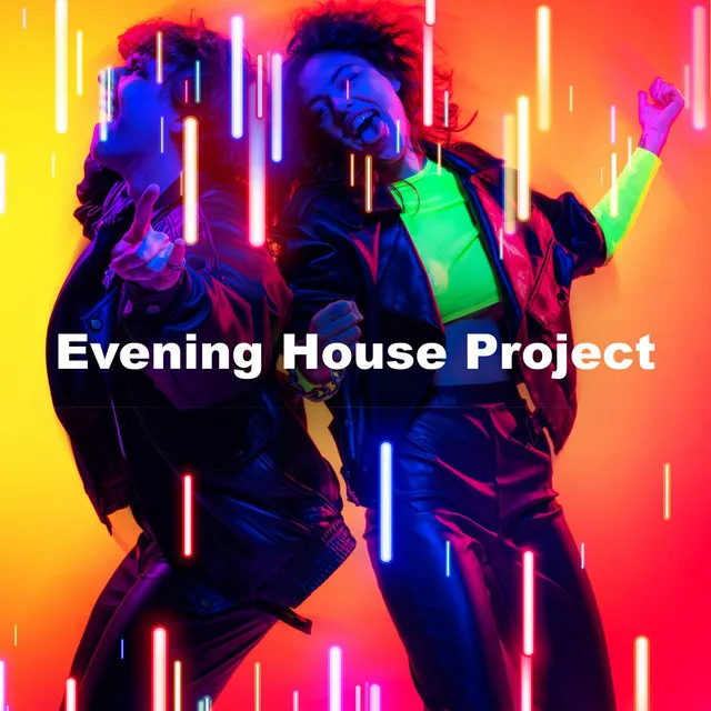 Evening House Project