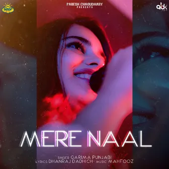 Mere Naal by Garima Punjabi