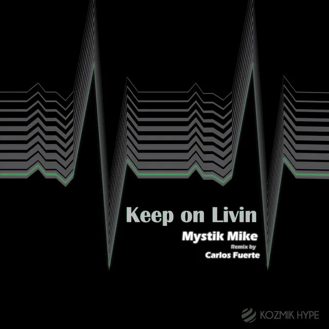 Keep On Livin - Carlos Fuerte's Hype2Soul Mix