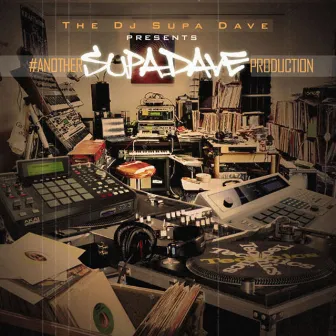 #AnotherSupaDaveProduction Instrumentals by DJ Supa Dave