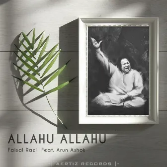 Allahu Allahu by Faisal Razi