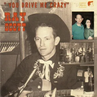 You Drive Me Crazy by Ray Scott