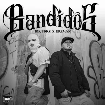 Bandidos by Jor Pdkz