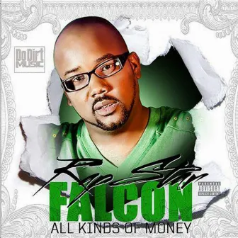 All Kinds of Money by Rap Star Falcon