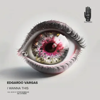 I Wanna This by Edgardo Vargas