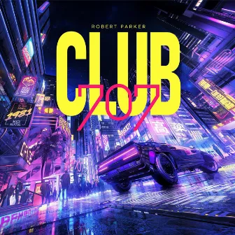 Club 707 by Robert Parker