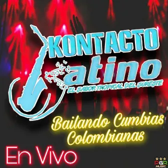 Bailando Cumbias Colombianas by Kontacto Latino