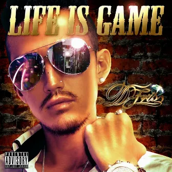 LIFE IS GAME by D-Fris