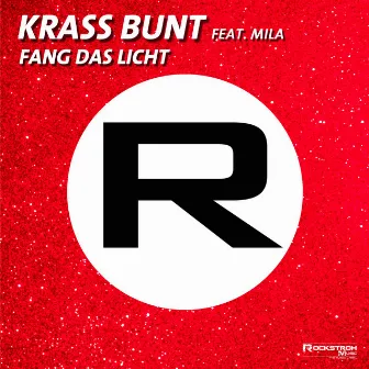 Fang das Licht by Krass Bunt