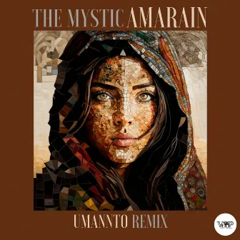 Amarain (Umannto Remix) by The Mystic